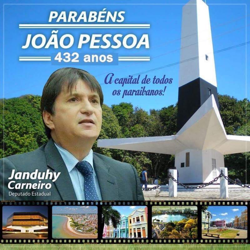 Deputado Janduhy Carneiro parabeniza João Pessoa pelos 432 anos de história