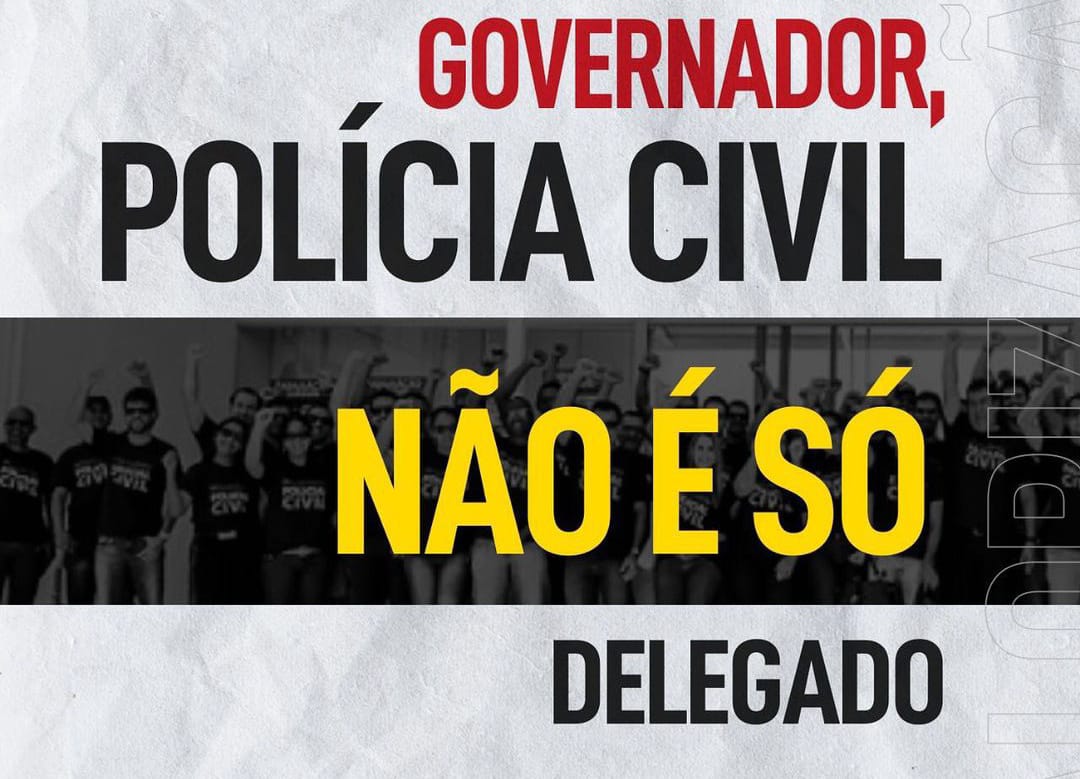 "Governador, Polícia Civil não é só Delegado", protesta a Aspol-PB contra exclusão em reunião para discutir melhorias salariais para a Segurança