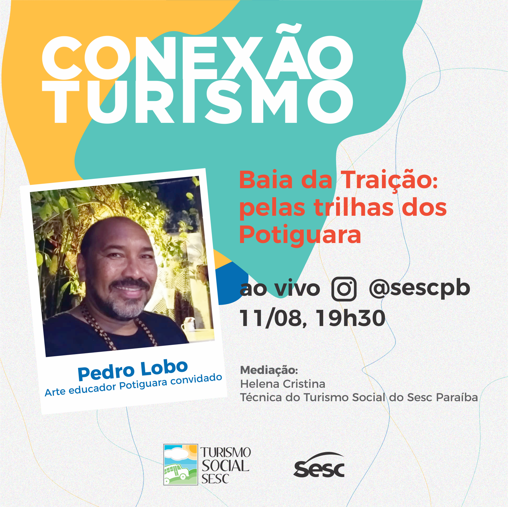 Projeto virtual do Conexão Turismo Sesc entra na trilha dos potiguara em live nesta quarta-feira