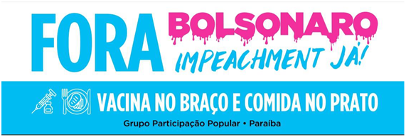 Grupo de Participação Popular-Paraíba lança manifesto pelo impeachment do presidente Jair Bolsonaro