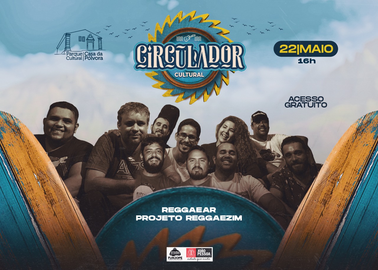 Reggae vai dar o ritmo do Circulador Cultural neste domingo, na Casa da Pólvora em João Pessoa