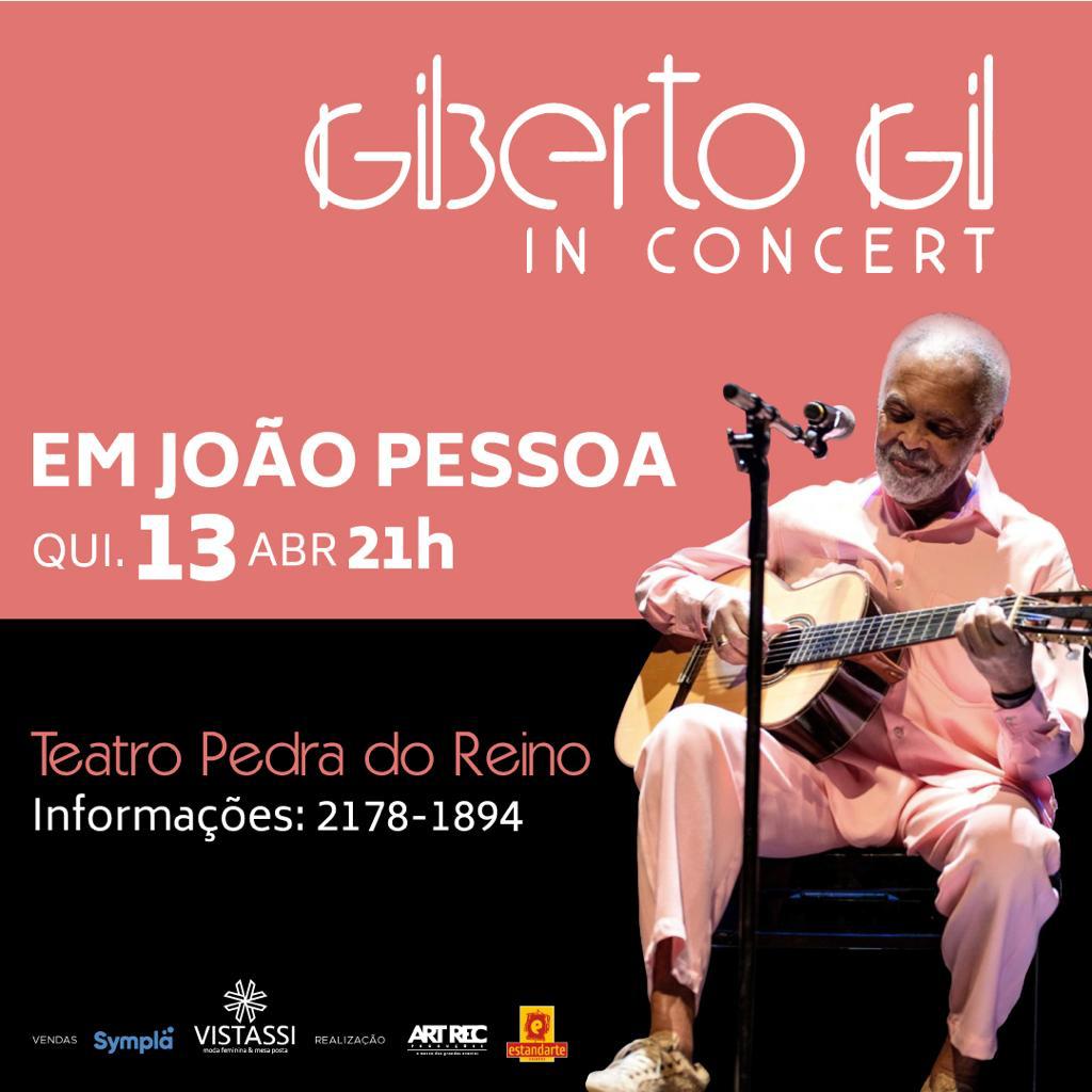 Nesta quinta-feira: Gilberto Gil se apresenta no Teatro Pedra do Reino em João Pessoa