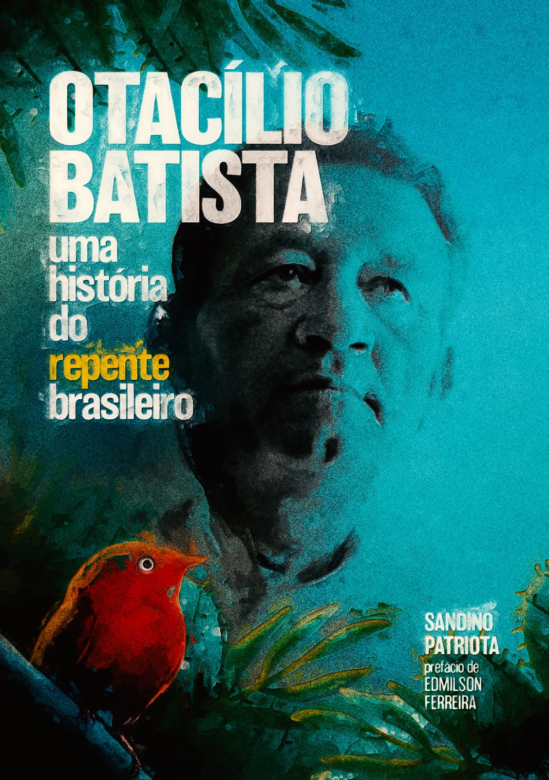 Livro 'Otacílio Batista, uma história do repente brasileiro’ será lançado dia 28 em João Pessoa