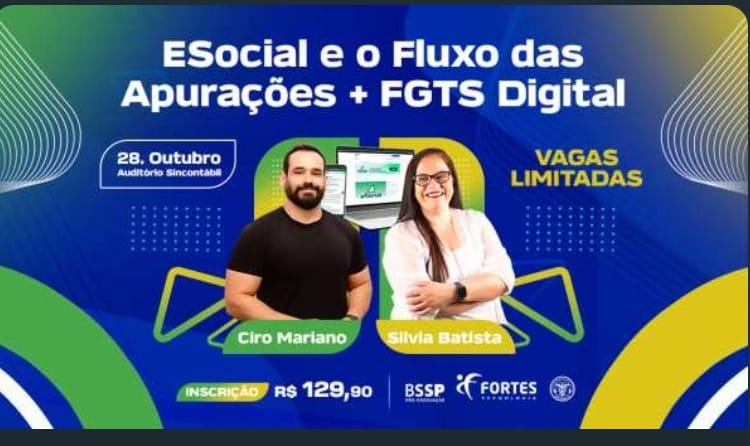 Professores Sílvia Batista e Ciro Mariano debatem: 'ESocial e o Fluxo das Apurações + FGTS Digital', dia 28 no Shopping Liv mall; veja como se inscrever